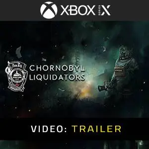 Chornobyl Liquidators Xbox Series - Trailer