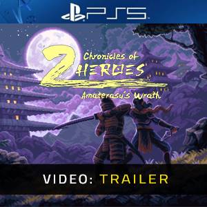 Chronicles of 2 Heroes Amaterasu’s Wrath Video Trailer