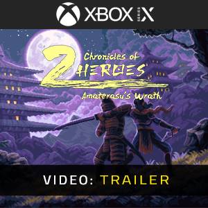 Chronicles of 2 Heroes Amaterasu’s Wrath Video Trailer