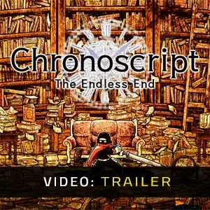 Chronoscript: The Endless End - Video-Trailer