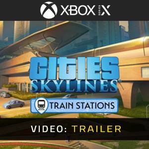 Cities Skylines Content Creator Pack Train Stations Xbox Series Video Trailer