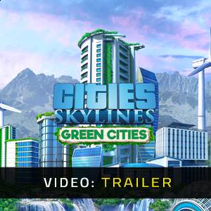Cities Skylines Green Cities Video Trailer