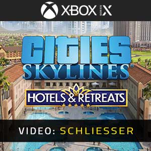 Cities Skylines Hotels & Retreats Video Trailer