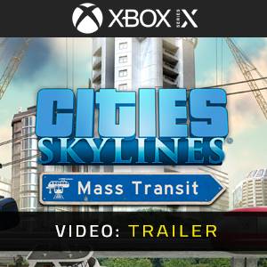 Cities Skylines Mass Transit Xbox Series Video Trailer