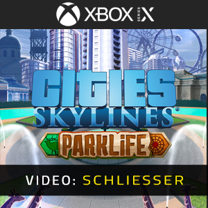 Cities Skylines Parklife Xbox Series X - Video-Trailer