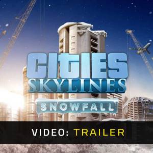 Cities Skyline Snowfall Video Trailer