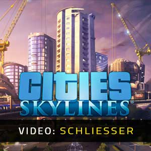 Cities Skylines Video-Anhänger