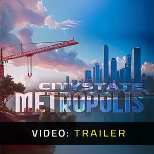 Citystate Metropolis - Trailer
