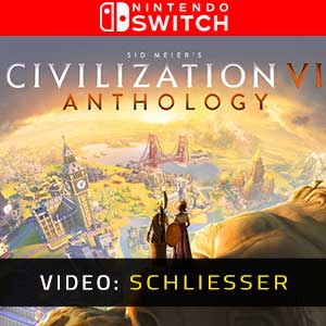 Civilization 6 Anthology Nintendo Switch- Video-Anhänger