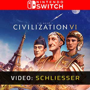 Civilization 6 Nintendo Switch- Video Anhänger