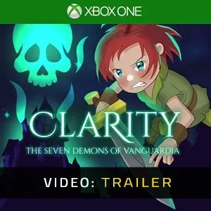 Clarity: The Seven Demons of Vanguardia Xbox One – Trailer