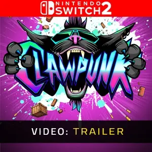 Clawpunk Nintendo Switch 2 - Video-Trailer