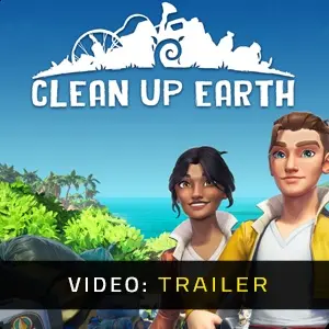Clean Up Earth - Video Trailer