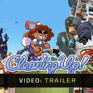 Cleaning Up! - Trailer