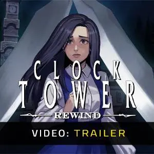 Clock Tower: Rewind - Video Trailer