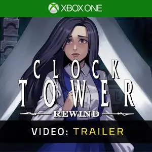 Clock Tower: Rewind Xbox One - Video Trailer