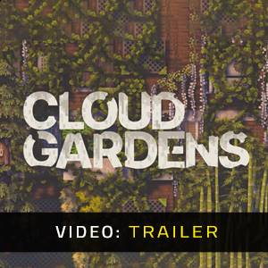 Cloud Gardens - Video Trailer