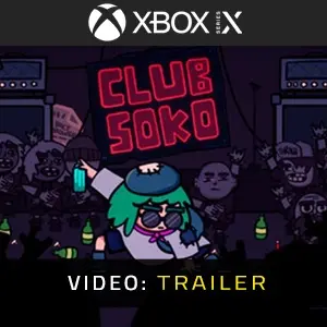 Club Soko Xbox Series - Video Trailer