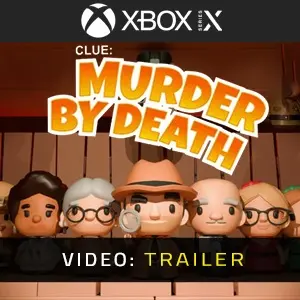 Clue: Murder By Death Xbox Series - Trailer