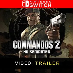 Commandos 2 - HD Remaster Nintendo Switch - Video Trailer
