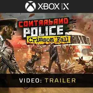 Contraband Police - Crimson Fall Xbox Series - Video Trailer