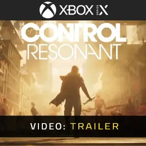Control Resonant Xbox Series - Video Trailer
