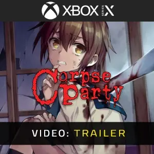 Corpse Party 2021 Xbox Series – Trailer