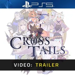 Cross Tails PS5 Video Trailer