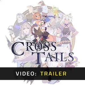 Cross Tails Video Trailer