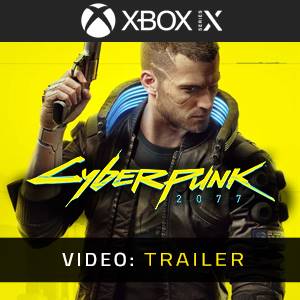 Cyberpunk 2077 Xbox Series - Trailer