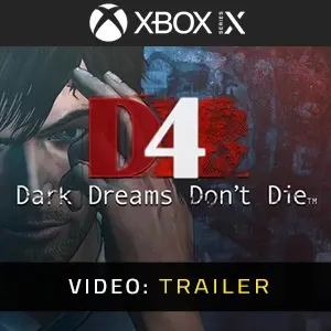 D4 Dark Dreams Don’t Die Xbox Series - Video Trailer