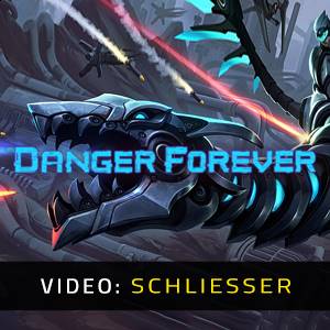 Danger Forever - Video Anhänger