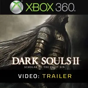 Dark Souls 2 Scholar Of The First Sin Video Trailer