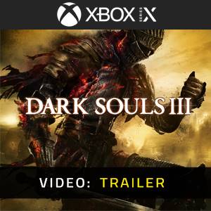 Dark Souls 3 Xbox Series Trailer Video
