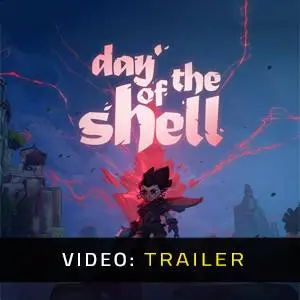 Day of the Shell - Video Trailer
