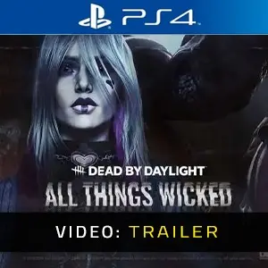 Dead by Daylight All Things Wicked Chapter PS4 - Trailer