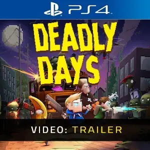 Deadly Days PS4 - Video Trailer