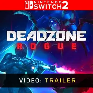 Deadzone: Rogue Nintendo Switch 2 - Trailer