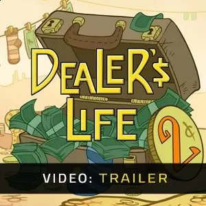 Dealer's Life 2 - Trailer