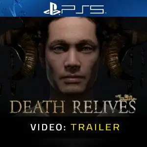 Death Relives PS5 - Video Trailer