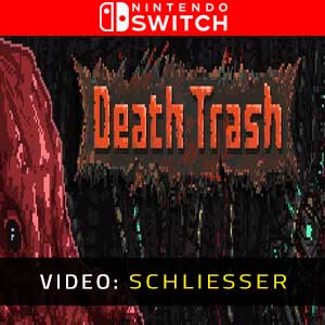 Death Trash Nintendo Switch Video Trailer