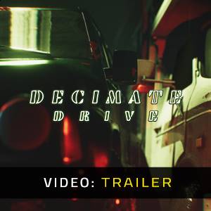 Decimate Drive - Trailer