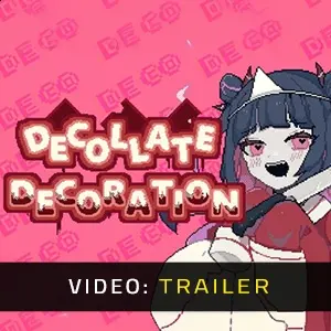 Decollate Decoration - Video Trailer
