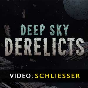 Deep Sky Derelicts Video Trailer