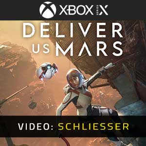 Deliver Us Mars Xbox Series- Video-Anhänger