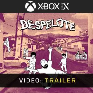 despelote Xbox Series X - Videotrailer