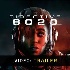 Directive 8020 - Video Trailer