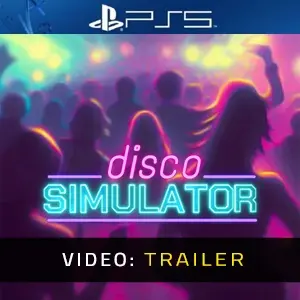 Disco Simulator PS5 - Video Trailer