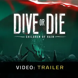DIVE or DIE Children of Rain - Video Trailer