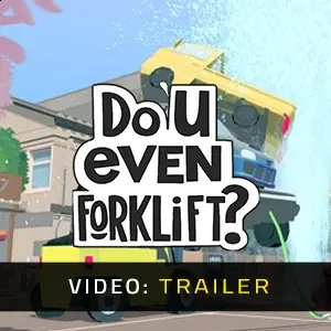 Do You even Forklift? - Video Trailer